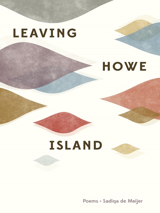 Title details for Leaving Howe Island by Sadiqa de Meijer - Available